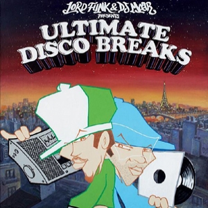 DJ LORD FUNK & DJ MOAR / ULTIMATE DISCO BREAKS