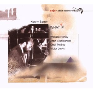KENNY BARRON / ケニー・バロン / What If?