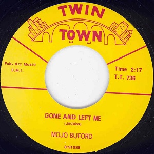 MOJO BUFORD / モジョ・ビュフォード / GONE & LEFT ME + BIRDS NEST ON THE GROUND (7")