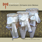 JORGE ALABE  / ジョルジ・アラベー / CANTIGAS E RITMOS DOS ORIXAS: THE MUSIC OF CANDOMBLE