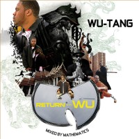 DJ MATHEMATICS / RETURN OF THE WU AND FRIENDS