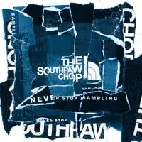 Southpaw Chop・NEVER STOP SAMPLING NEVER STOP SAMPLING /SOUTHPAW CHOP｜HIPHOP/R&B｜ディスクユニオン