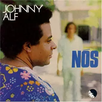 NOS/JOHNNY ALF/ジョニー・アルフ｜LATIN/BRAZIL/WORLD｜ディスク