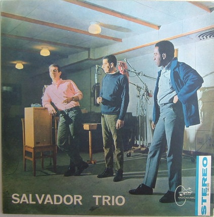 DOM SALVADOR TRIO / ドン・サルヴァドール・トリオ / SALVADOR TRIO (STEREO)