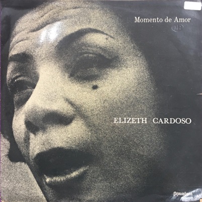 ELIZETE CARDOSO / エリゼッチ・カルドーゾ / MOMENTO DE AMOR