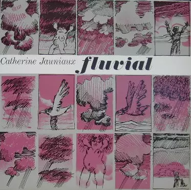 CATHERINE JAUNIAUX / キャサリン・ジョニオー / FLUVIAL