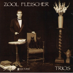 ZOOL FLEISCHER / Trios