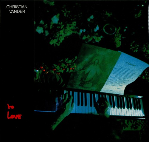 CHRISTIAN VANDER / クリスチャン・ヴァンデ / TO LOVE: LIMITED VINYL