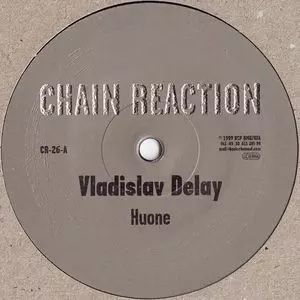VLADISLAV DELAY / ヴラディスラフ・ディレイ / HUONE