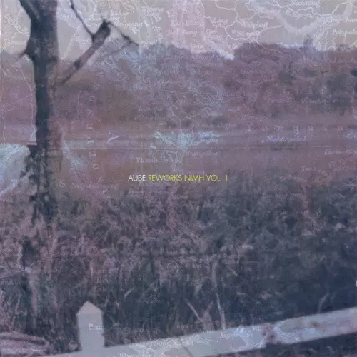AUBE / オウブ / REWORKS NIMH VOL.1