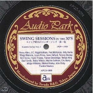 V.A.(AUDIO PARK) / オムニバス(オーディオ・パーク) / SWING SESSIONS IN THE 30's Volume 1(1929-1939) / スイング時代のコンボ・ジャズ 第1集(1929-1939)