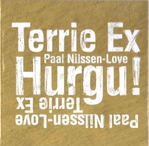 PAAL NILSSEN-LOVE / ポール・ニルセン・ラヴ / Hurgu! 