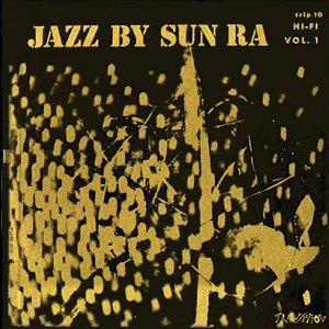 SUN RA (SUN RA ARKESTRA) / サン・ラー / Jazz By Sun Ra(LP/RSD/Neon Yellow VINYL)