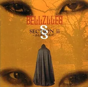BELLZLLEB / ベルゼルブ / セクションII (ある愚者の生涯)