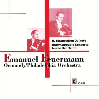 EMANUEL FEUERMANN / エマヌエル・フォイアマン / R.STRAUSS:DON QUIXOTE / BRAHMS:DOUBLE CONCERTO / R.シュトラウス:「ドン・キホーテ」 / ブラームス:ヴァイオリンとチェロのための二重協奏曲