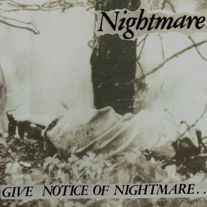 Nightmare / GIVE NOTICE OF NIGHTMARE.. 