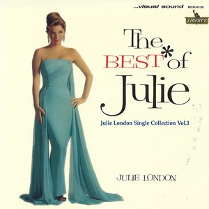 JULIE LONDON / ジュリー・ロンドン / Best Of Julie - Julie London Single Collection Vol.1