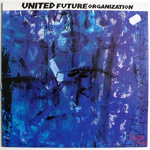 UNITED FUTURE ORGANISATION / ユナイテッド・フューチャー・オーガニゼイション / JAZZIN' '91-92