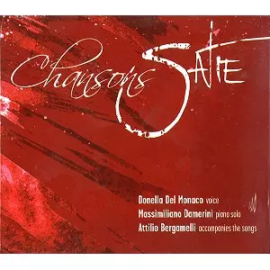 DONELLA DEL MONACO / ドネラ・デル・モナコ / CHANSONS SATIE: THE BEST SONG OF ERIK SATIE - DIGITAL REMASTER