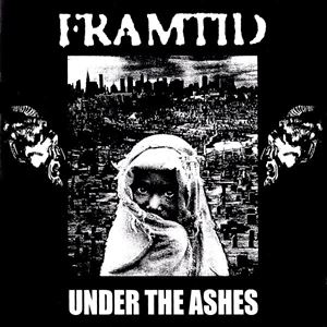 FRAMTID / UNDER THE ASHES + 8 TRACK EP