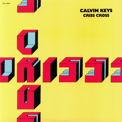 CALVIN KEYS / カルヴィン・キイズ / Criss Cross(LP)