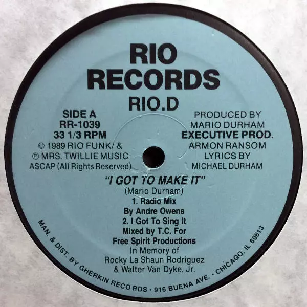 RIO.D / I GOT TO MAKE IT / I GOT TO MAKE IT