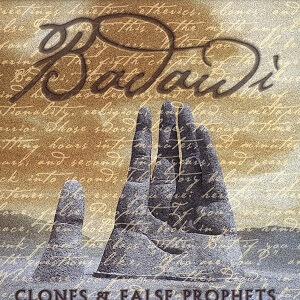 BADAWI / CLONES & FALSE PROPHETS