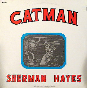 SHERMAN HAYES / シャーマン・ヘイズ / CATMAN
