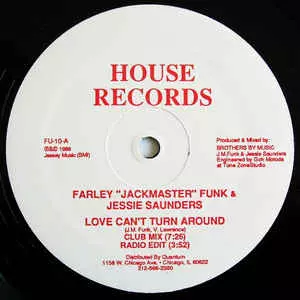 FARLEY JACKMASTER FUNK / LOVE CAN'T TURN AROU