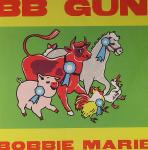 BOBBIE MARIE / BB GUN
