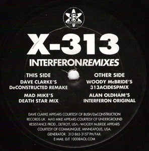 X-313 / INTERFERON REMIXES