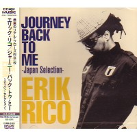 ERIK RICO / OURNEY BACK TO ME - JAPAN SELECTION -