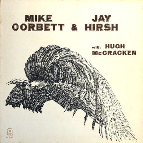 MIKE CORBETT & JAY HIRSH WITH HUGH MCCRACKEN / MIKE CORBETT & JAY HIRSH WITH HUGH MCCRACKEN