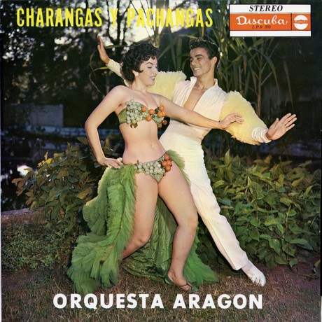 ORQUESTA ARAGON / オルケスタ・アラゴン / CHARANGAS Y PACHANGAS