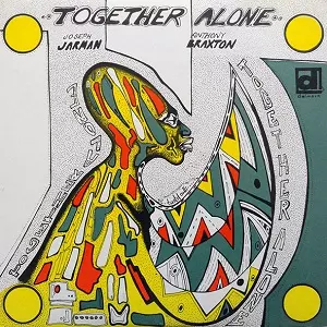 JOSEPH JARMAN / ANTHON BRAXTON / TOGETHER ALONE