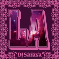 DJ SARASA / LA