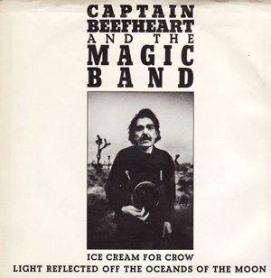 CAPTAIN BEEFHEART (& HIS MAGIC BAND) / キャプテン・ビーフハート / ICE CREAM FOR CROW
