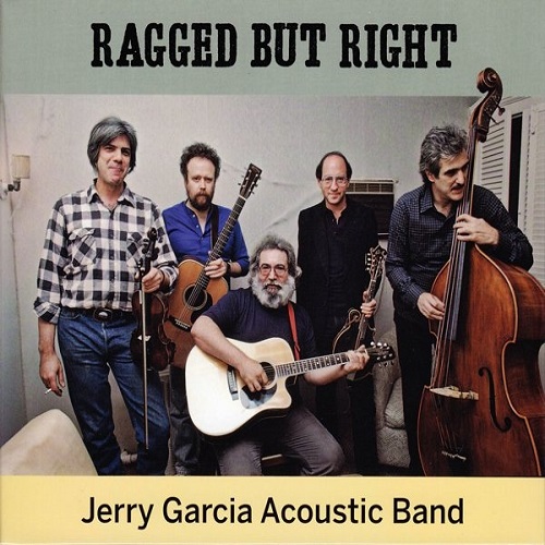 JERRY GARCIA ACOUSTIC BAND / RAGGED BUT RIGHT