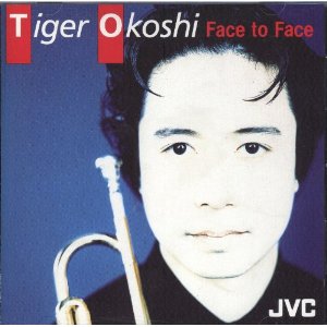 TIGER OKOSHI / タイガー大越 / Face to Face
