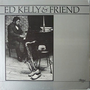 ED KELLY / エド・ケリー / Ed Kelly & Friend(LP)