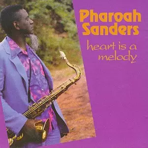 ★ＵＳオリジナル盤★『HEART IS A MELODY』ファラオ・サンダース Heart Is A Melody(LP)/PHAROAH SANDERS/ファラオ・サンダース/デッド