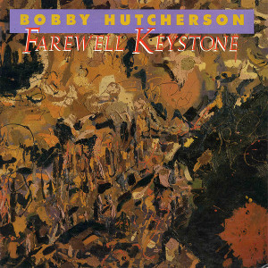 BOBBY HUTCHERSON / ボビー・ハッチャーソン / Farewell Keystone(LP)
