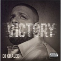 DJ KHALED / DJキャレド / VICTORY