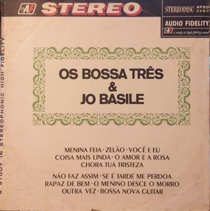 BOSSA TRES & JO BASILE / OS BOSSA TRES E JO BASILE / OS BOSSA TRES E JO BASILE