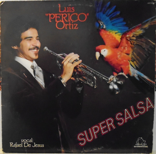 LUIS "PERICO" ORTIZ / ルイス・ペリーコ・オルティス / SUPER SALSA