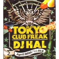 DJ HAL / DJハル / TOKYO CLUB FREAK VOL.12