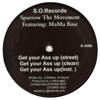 SPARROW THE MOVEMENT / GET YOUR ASS UP / WHAT YOUR EXPECT - US ORIGINAL PRESS -