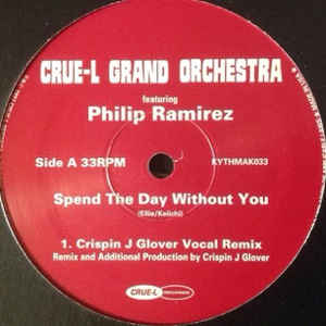 CRUE-L GRAND ORCHESTRA / クルーエル・グランド・オーケストラ / SPEND THE DAY WITHOUT YOU