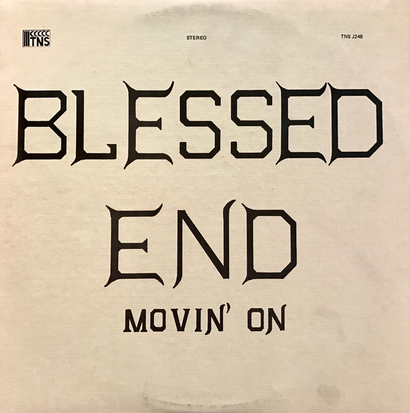 BLESSED END / MOVIN' ON