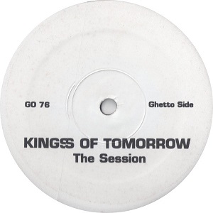 KINGS OF TOMORROW / キングス・オブ・トゥモロー / SESSION